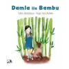 Damla ile Bambu