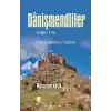 Danişmendliler - Orta Anadolunun Fatihleri