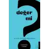 Değer mi?