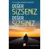Değer Sizseniz Değer Sizsiniz