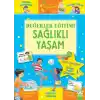 Değerler Eğitimi-Sağlıklı Yaşam
