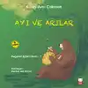 Değerler Eğitimi Serisi 7 - Ayı ve Arılar