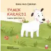Değerler Eğitimi Serisi 8 - Pamuk Karardı