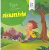 Değerler Serisi 3 - Dikkatliyim