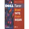 Dell Tarzı Direkt Satış Direkt Başarı