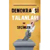 Demokraasi Yalanları ve Seçimler