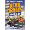 Depremle Mücadele - Bear Grylls Maceraları