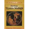 Derleme Tiyatro Sözlüğü