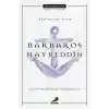 Deryadaki Ateş - Barbaros Hayreddin