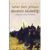 Devenin Söylediği