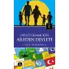 Devlet Olmak İçin Aileden Devlete