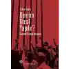 Devrim Nasıl Yapılır?