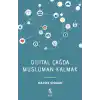 Dijital Çağda Müslüman Kalmak