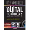 Dijital Fotoğrafta Pratik Çekim Teknikleri 1