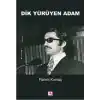 Dik Yürüyen Adam