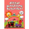 Dikkat Geliştirme Becerileri 3+4+5 Yaş