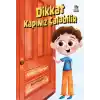 Dikkat Kapınız Çalabilir