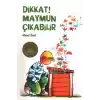 Dikkat Maymun Çıkabilir