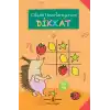 Dikkat - Okula Hazırlanıyorum