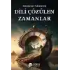 Dili Çözülen Zamanlar