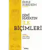 Dini Hayatın İlk Biçimleri