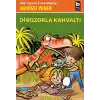 Dinozorla Kahvaltı