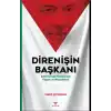 Direnişin Başkanı