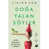 Doğa Yalan Söyler