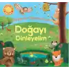 Doğayı Dinleyelim - Duyarak Öğreniyorum