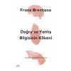 Doğru ve Yanlış Bilgisinin Kökeni