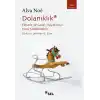 Dolanıklık: Felsefe ve Sanat Hayatımızı Nasıl Şekillendirir