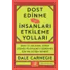 Dost Edinme Ve İnsanları Etkileme Yolları