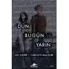 Dün Bugün Yarın