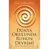 Dünya Okulunda Ruhun Devrimi