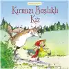 Dünyaca Ünlü Eserler - Kırmızı Başlıklı Kız