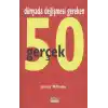 Dünyada Değişmesi Gereken 50 Gerçek