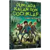 Dünyada Kalan Son Çocuklar - Zombi İstilası