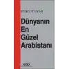 Dünyanın En Güzel Arabistanı
