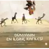 Dünyanın En İlginç Kafilesi
