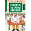 Dünyanın En Önemli Öğrencisi