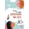 Dünyanın İki Ucu