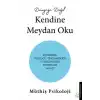 Dünyaya Değil Kendine Meydan Oku
