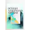 Dünyayı Azaltmanın Mevsimi