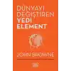 Dünyayı Değiştiren Yedi Element