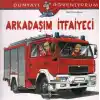 Dünyayı Öğreniyorum - Arkadaşım İtfaiyeci