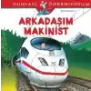 Dünyayı Öğreniyorum - Arkadaşım Makinist