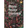 Dünyayı Yeniden Efsunlamak: Müşterekler Siyaseti ve Feminizm