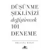 Düşünme Şeklinizi Değiştirecek 101 Deneme