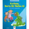 Duygularımız ve Davranışlarımız - Korkma Derin Bir Nefes Al