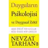 Duyguların Psikolojisi ve Duygusal Zeka